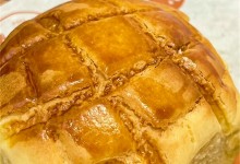 奥田丨集成灶美食——经典港式酥皮菠萝包，面包控快集合！